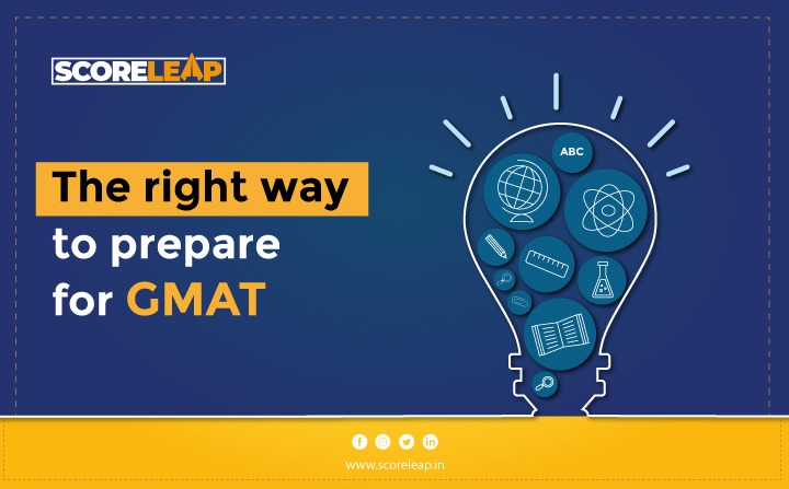 Right way to prepare for GMAT with ScoreLeap